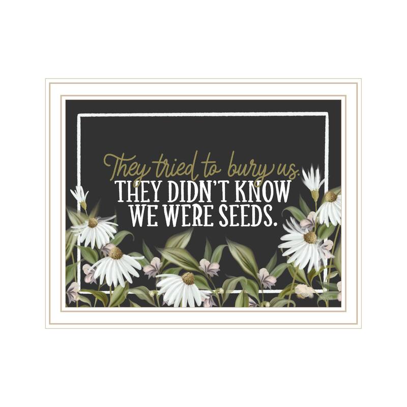 TrendyDecor4U Contemporary "We Were Seeds" Framed Print Wall Art - White