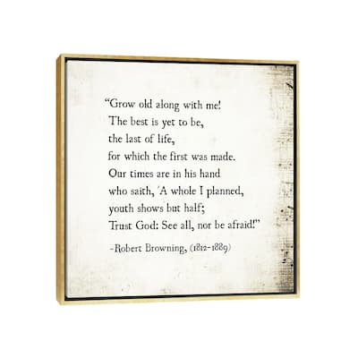 iCanvas "Grow Old With Me, Robert Browning" by Debbra Obertanec Framed Canvas Print