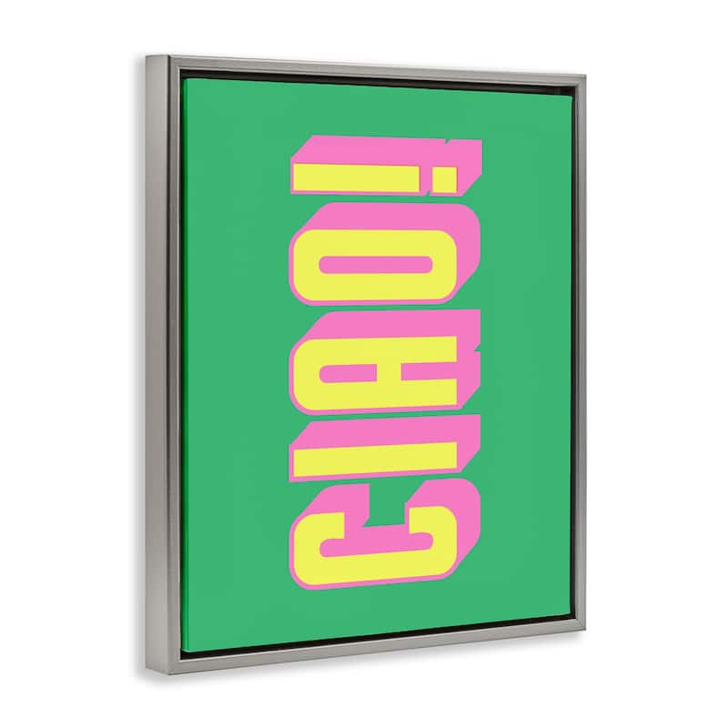 Stupell Ciao Bold Lettering Framed Floater Canvas Wall Art Design By House of Lulu