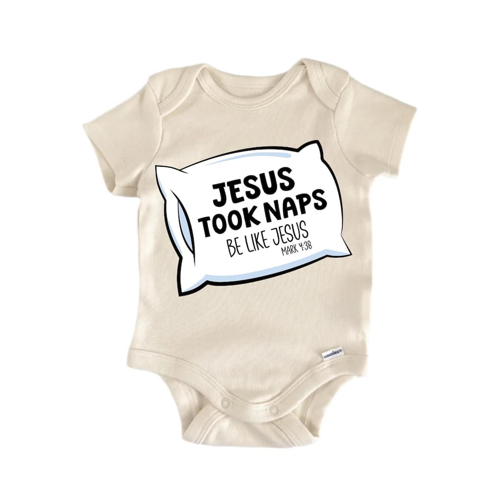 Took Naps Be Like Jesus Religious God Christian - Baby Boy Girl Clothes Bodysuit