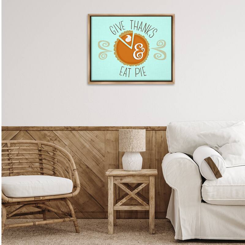 Stupell Give Thanks Eat Pie Framed Floater Canvas Wall Art Design By Mandy Ford Art + Illustration