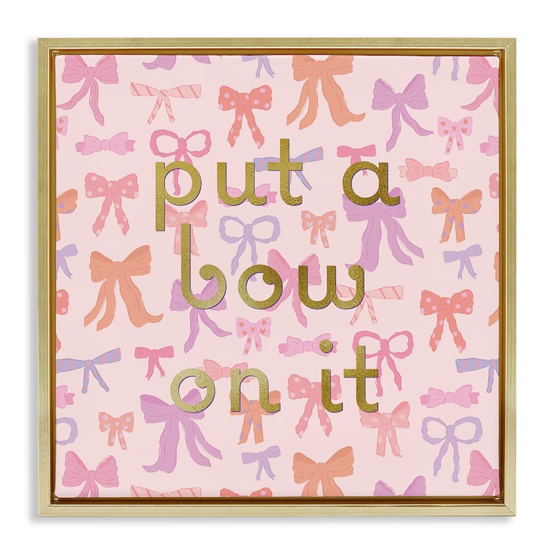 Stupell Trendy Put A Bow On It Framed Floater Canvas Wall Art Design By Sazerelli Designs - 18 x 18 - Gold