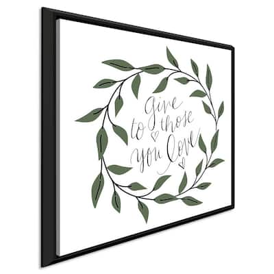 "Give To Those You Love" Print on Floating Canvas