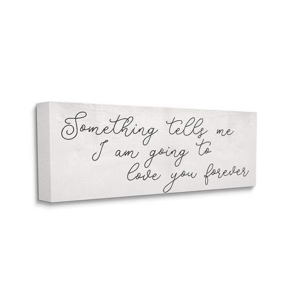 Stupell Something Tells Me Cursive Romantic Quote Canvas Wall Art ...