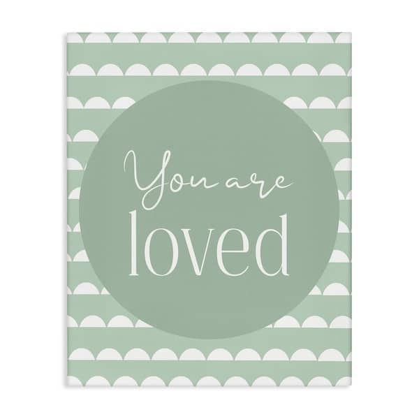 Stupell You Are Loved Sentiment Canvas Wall Art Design by Christine ...