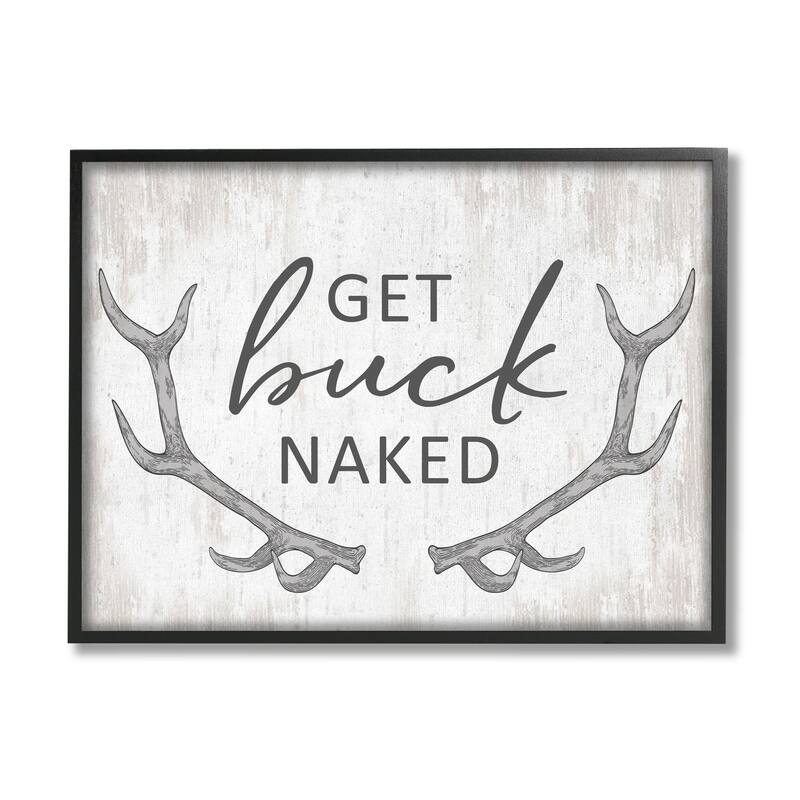 Stupell Get Buck Naked Witty Rustic Animal Antlers Framed Wall Art, Design by Lettered and Lined - Off-White