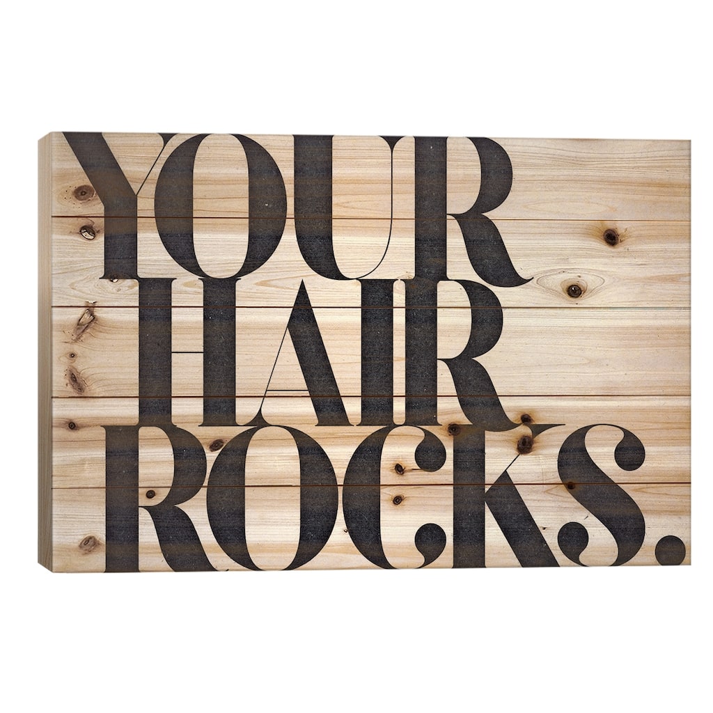 Your Hair Rocks Print On Wood by 33 Broken Bones - Multi-Color