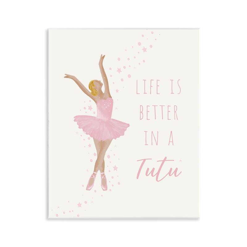 Stupell Life Is Better In Tutu Wall Plaque Art Design By Chen Alyesh - 11 x 14