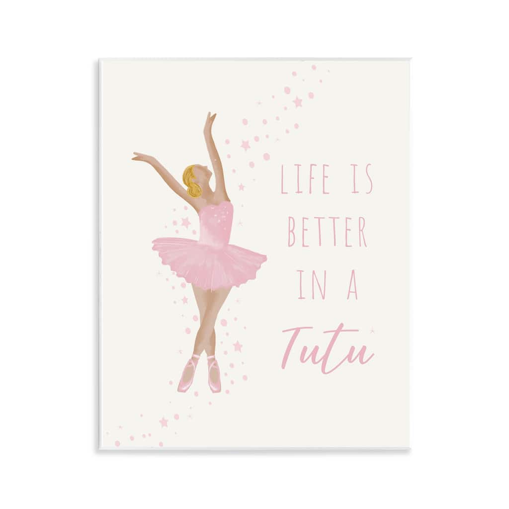 Stupell Life Is Better In Tutu Wall Plaque Art Design By Chen Alyesh