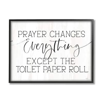 Stupell Prayer Changes Everything Funny Religious Bathroom Quote Framed Wall Art - White
