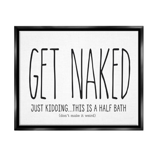 Stupell Get Naked Funny Word Bathroom Black And White Design Floater