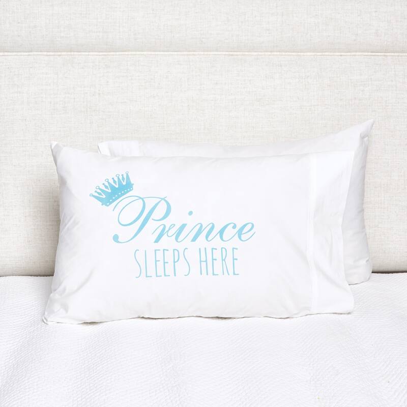 Prince Sleeps Here Pillowcase