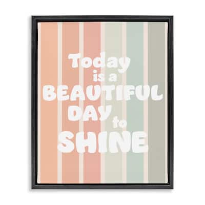 Stupell Beautiful Day To Shine Framed Floater Canvas Wall Art Design By Leah Straatsma