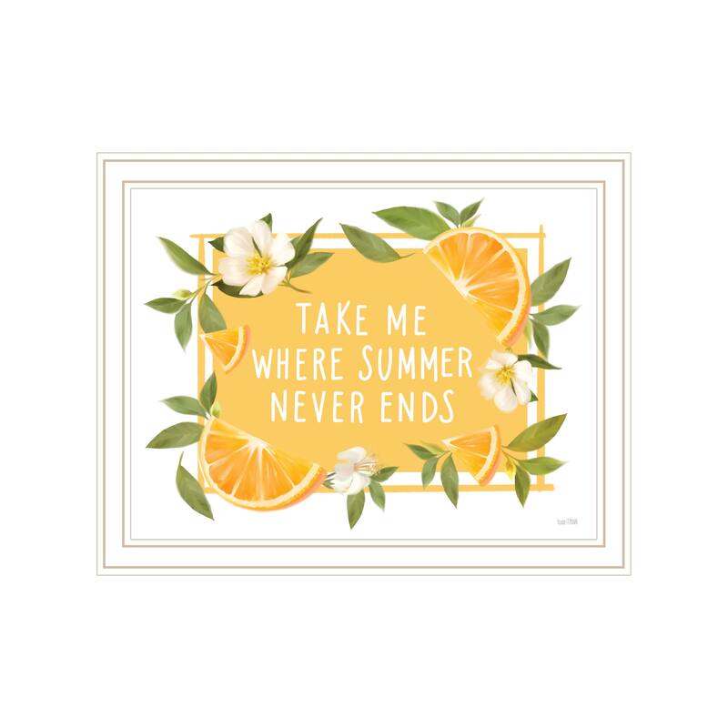 TrendyDecor4U Contemporary "Take Me Where Summer Never Ends" Framed Print Wall Art - White
