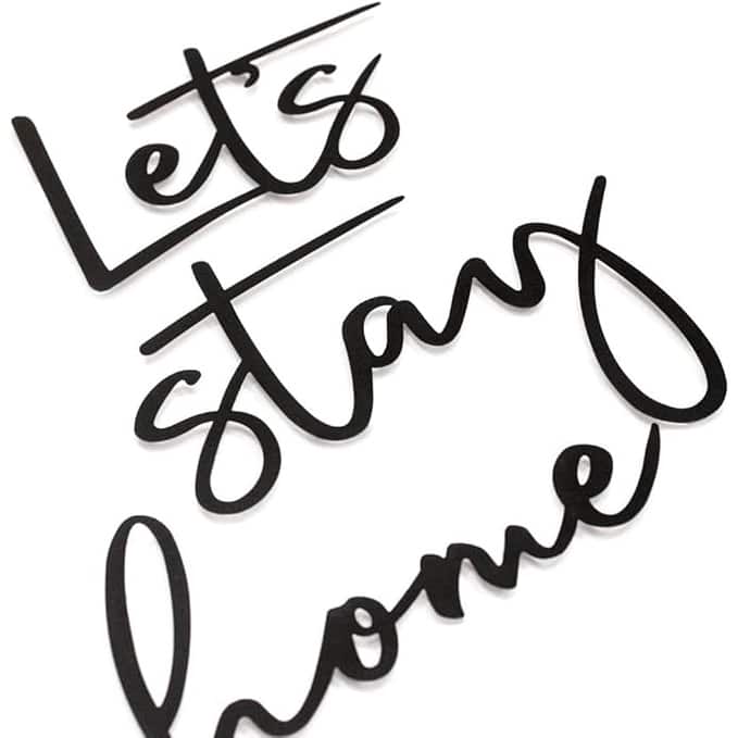 Let's Stay Home Metal Wall Art - Wall Decor for Living Room or Bedroom