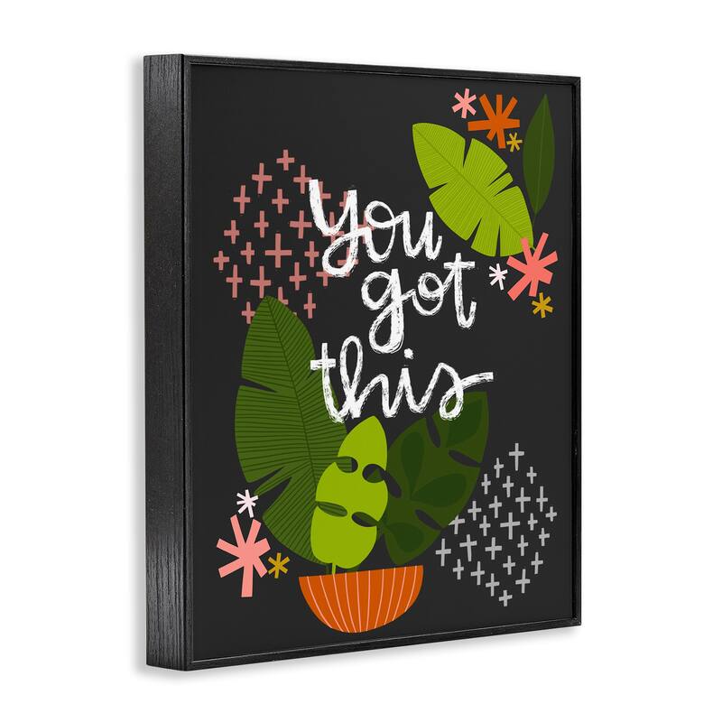 Stupell Modern You Got This Plant Framed Giclee Art Design By Mandy Ford Art + Illustration