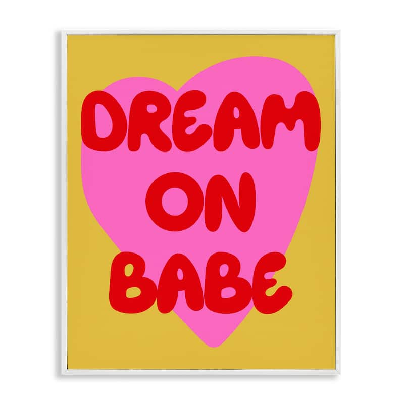 Stupell Dream On Babe on Yellow Framed Giclee Art Design By House of Lulu - 24 x 30 - White