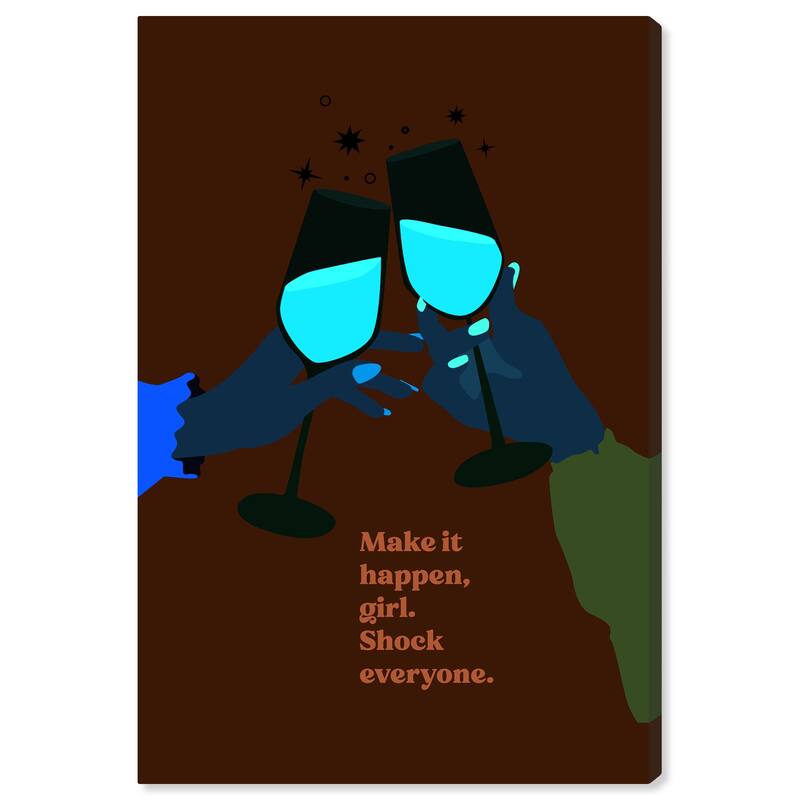 Wynwood Studio Canvas Drinks and Spirits Girl Make it happen Blue and Light Blue Modern & Contemporary Wall Art Canvas Print