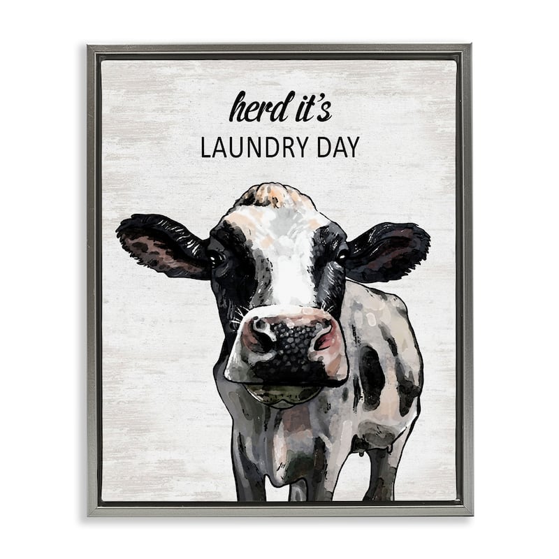Stupell Herd It's Laundry Day Cow Framed Floater Canvas Wall Art Design By Lettered and Lined - 25 x 31 - Grey