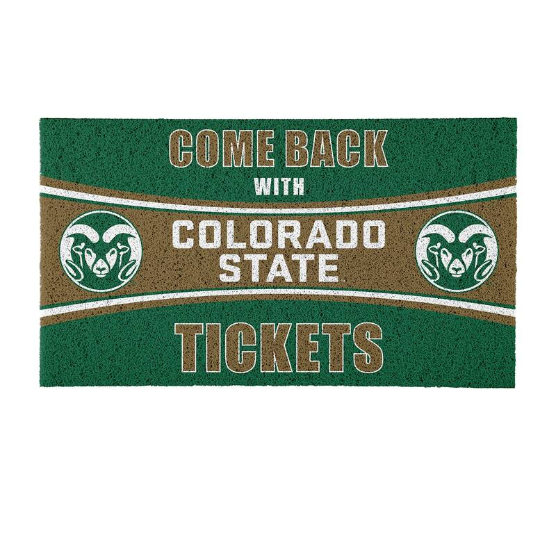 Colorado State University 28 in. x 16 in. PVC "Come Back With Tickets" Trapper Door Mat