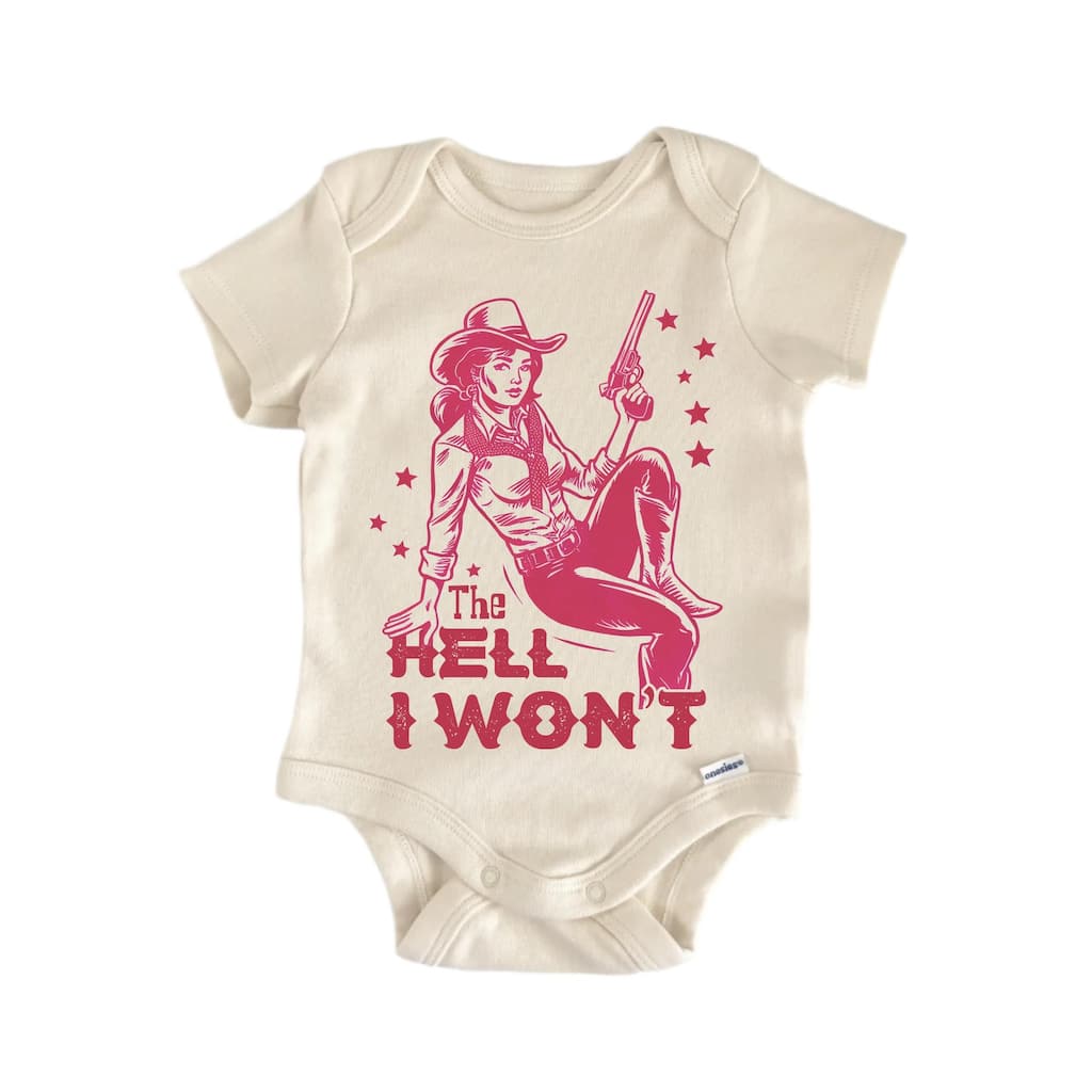 The Hell Won T Cowgirl - Baby Bodysuit