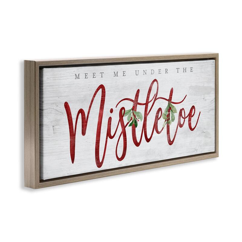 Stupell Meet Me Under Mistletoe Framed Floater Canvas Wall Art Design By Mollie B.