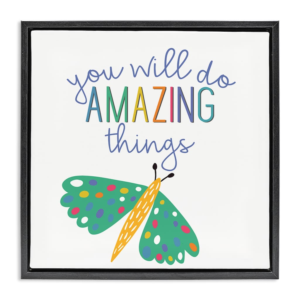 Stupell Inspiring Do Amazing Things Framed Floater Canvas Wall Art Design By Kim Allen