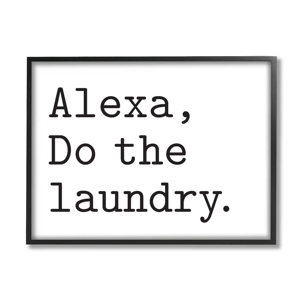 Stupell Alexa Do the Laundry Typewriter Typography Minimal Text Framed Wall Art