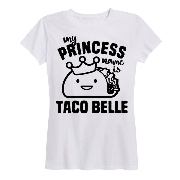 my princess name is taco belle
