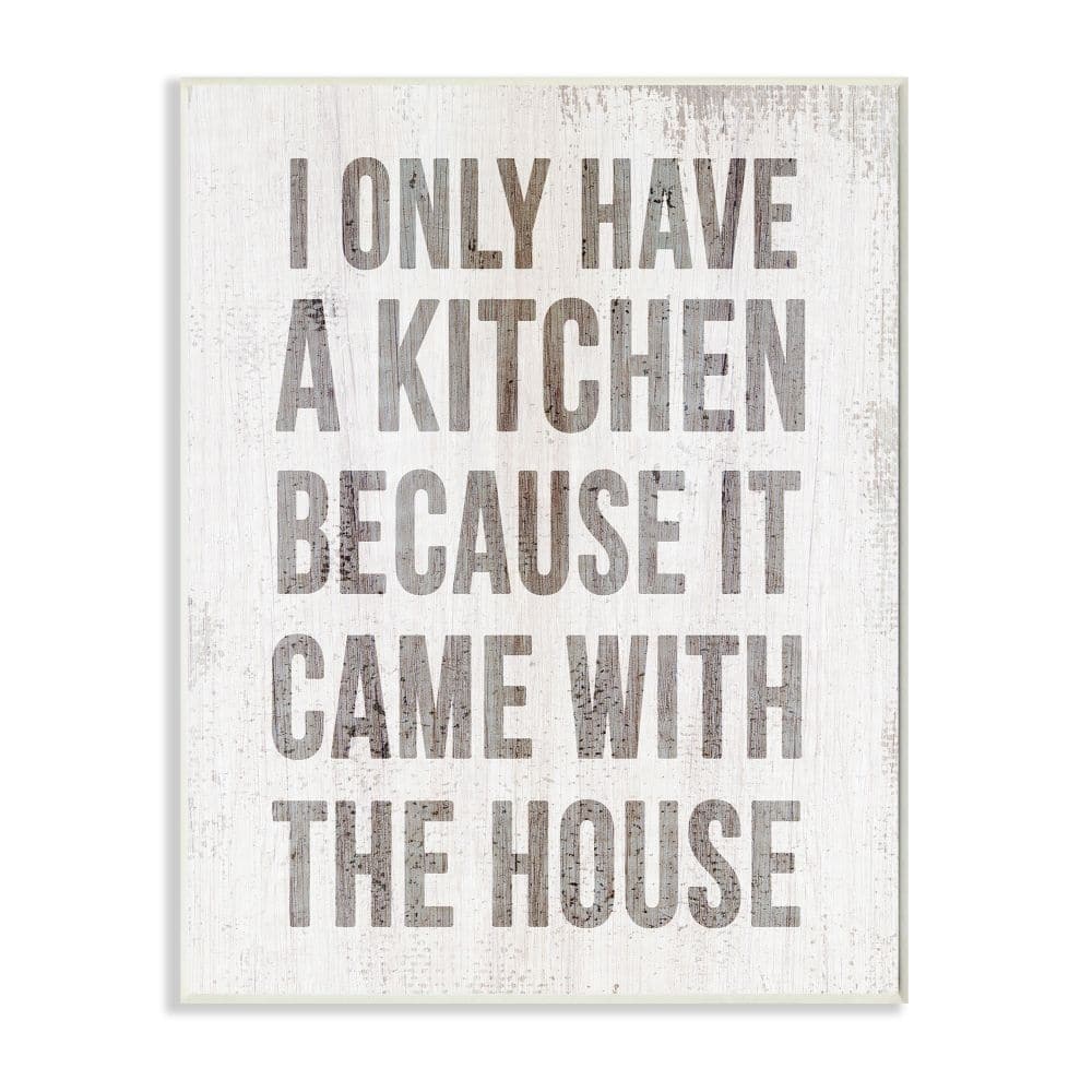 Stupell 'Kitchen Came with House' Wood Wall Art