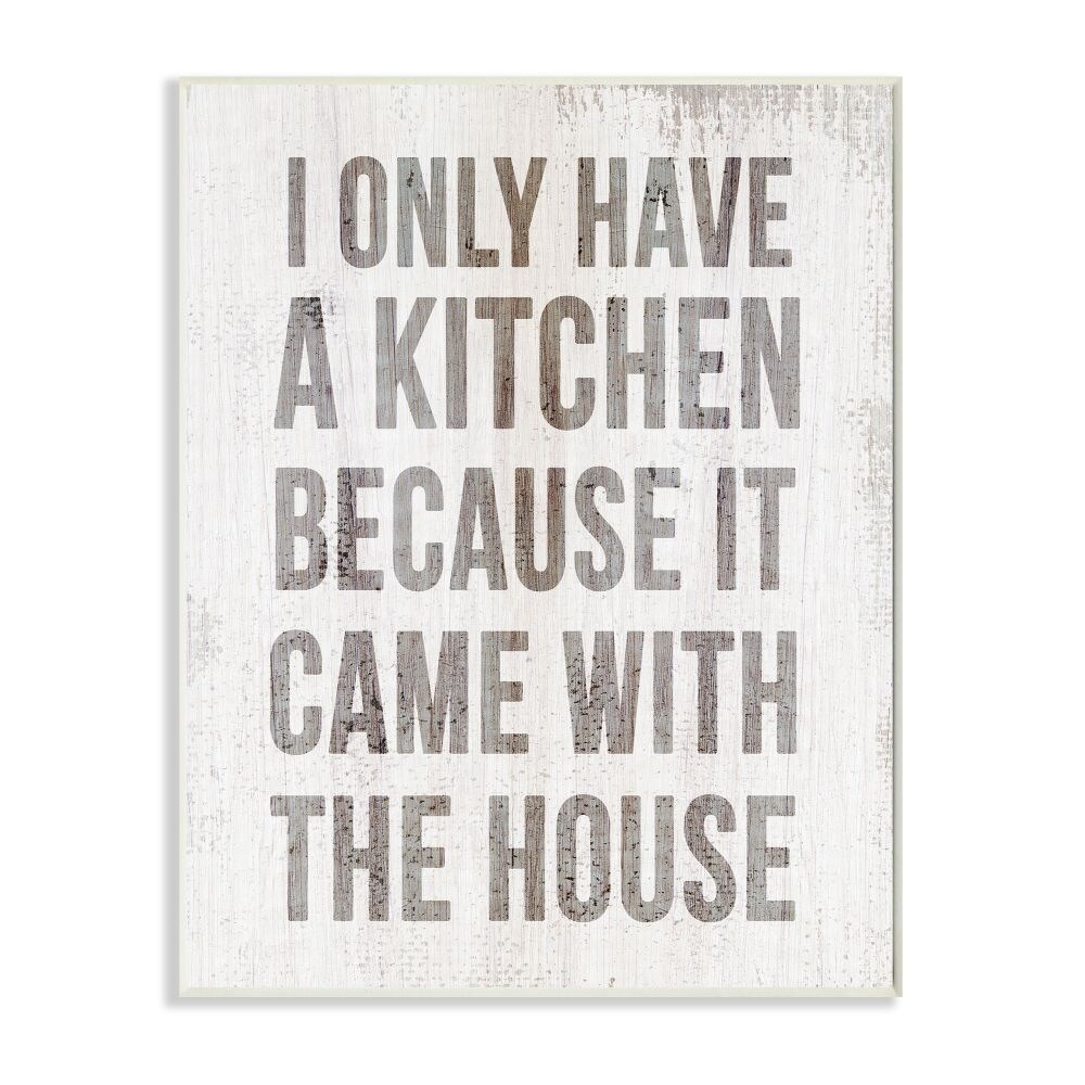 Stupell Industries Funny Kitchen Came With House Quote Cooking Humor Wood Wall Art Overstock Com Shopping The Best Deals On Wood Wall Art 36142704