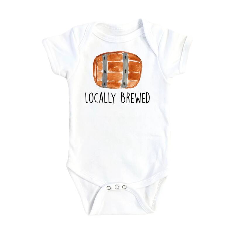 Locally Brewed Keg - Baby Boy Girl Clothes Infant Bodysuit Funny Cute Newborn - White - 6-9M