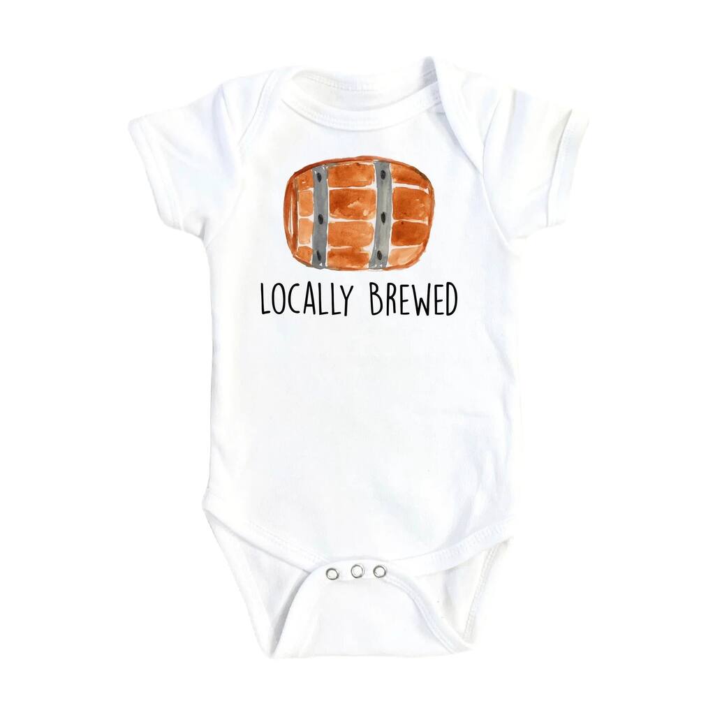 Locally Brewed Keg - Baby Boy Girl Clothes Infant Bodysuit Funny Cute Newborn