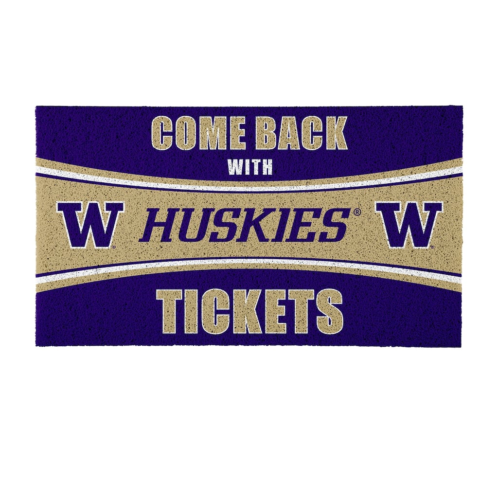 University of Washington 28 in. x 16 in. PVC "Come Back With Tickets" Trapper Door Mat