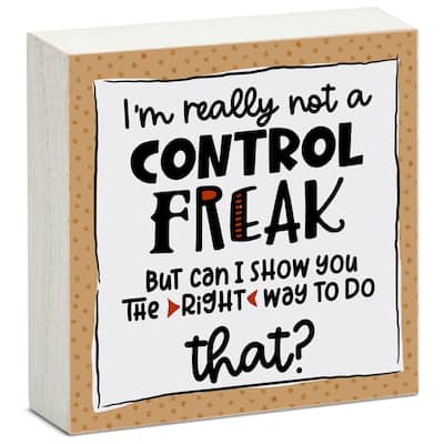Wood Block Décor Message Control Freak Sign, 3.75 inches Square, Made in The USA - Multi-51