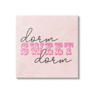 Stupell Sweet Dorm Detailed Typography Stretched Canvas Wall Art ...