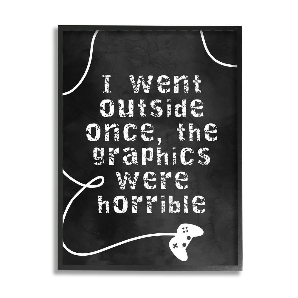 Stupell Outside Graphics Were Horrible Phrase Gamer Humor Framed Wall Art