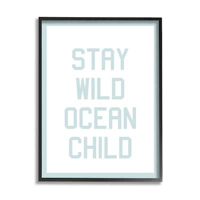 Stupell Blue Stay Wild Phrase Framed Giclee Art Design by Daphne Polselli