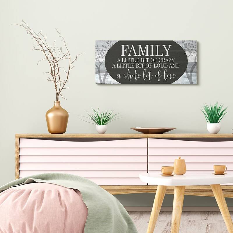 Stupell Funny Loud Crazy Family Phrase Black White Home Text Canvas Wall Art