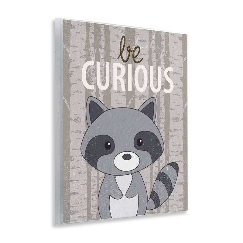 Stupell Be Curious Woodland Raccoon Wall Plaque Art Design By Kim Allen