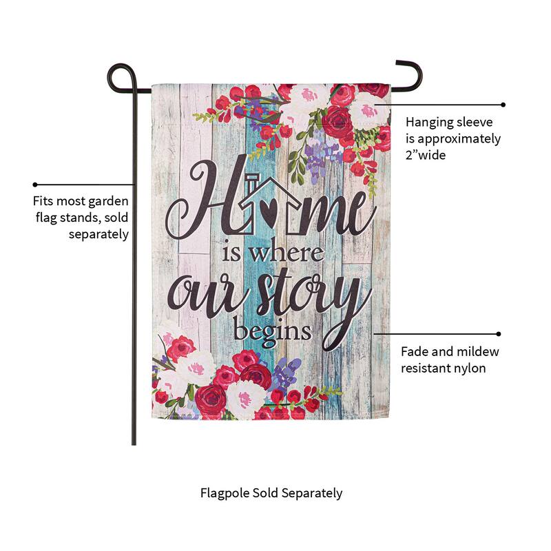 Home Is Where Our Story Begins Suede Garden Flag
