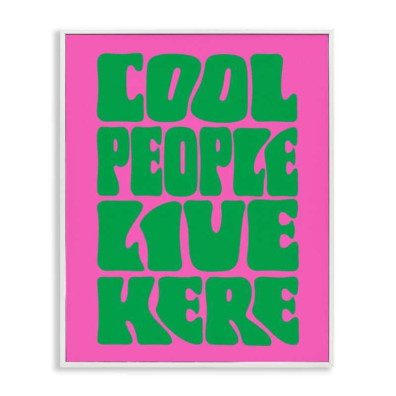 Stupell Cool People Live Here Framed Giclee Art Design By House of Lulu - 24 x 30 - White