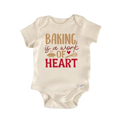 Baking Is A Work Of Heart - Baby Boy Girl Clothes Bodysuit Funny Cute