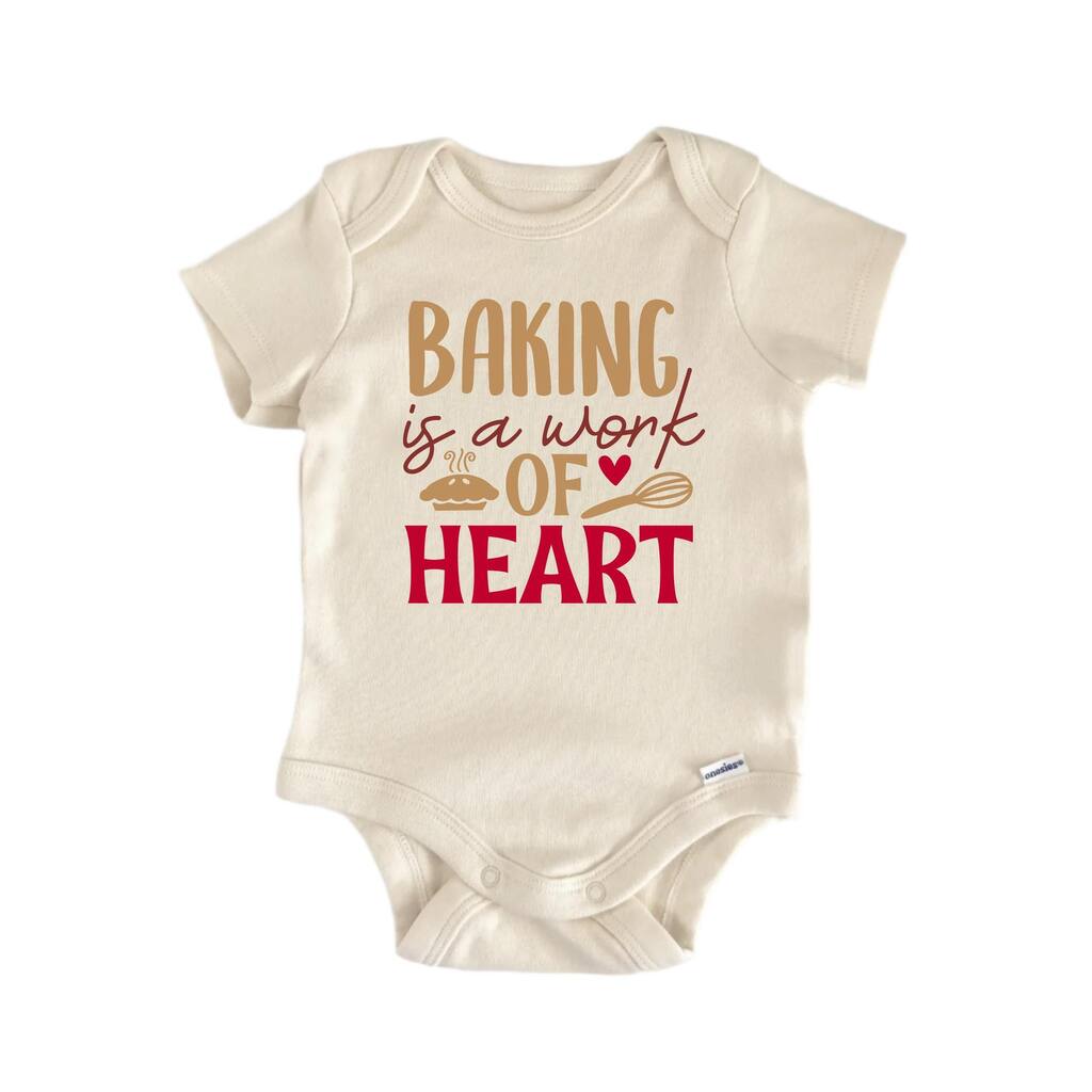 Baking Is A Work Of Heart - Baby Boy Girl Clothes Bodysuit Funny Cute