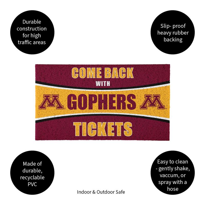 University of Minnesota 28 in. x 16 in. PVC "Come Back With Tickets" Trapper Door Mat
