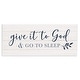 preview thumbnail 1 of 5, Stupell Give to God and Sleep Motivational Bedtime Phrase Wood Wall Art - Blue 17 x7