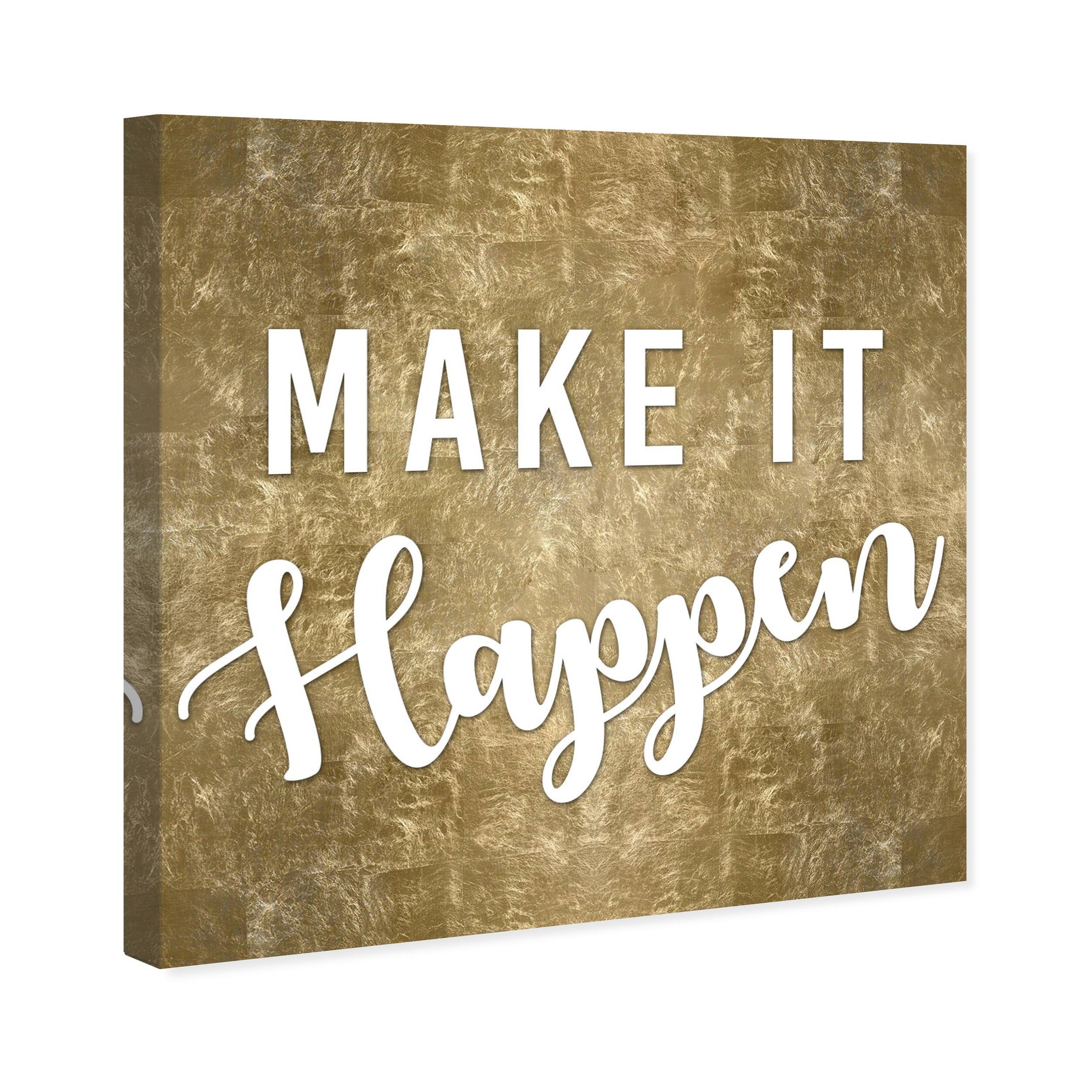 Oliver Gal 'Make It Happen Gold' Typography and Quotes Wall Art Canvas