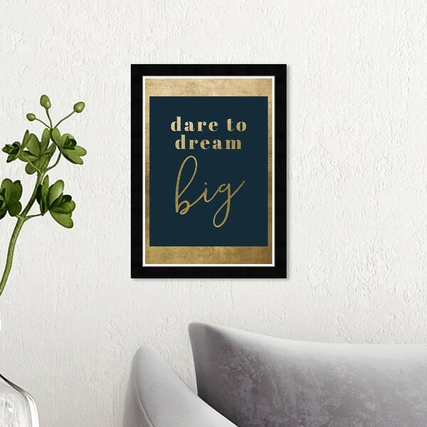 Shop Wynwood Studio Dream Big Royal Navy Typography And Quotes Wall Art Framed Print Motivational Quotes And Sayings Gold Black Overstock 31292847