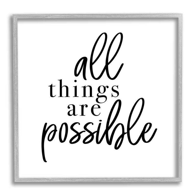 Stupell All Things Are Possible Motivational Phrase Minimal Typography Framed Wall Art - 17 x 17 - Grey
