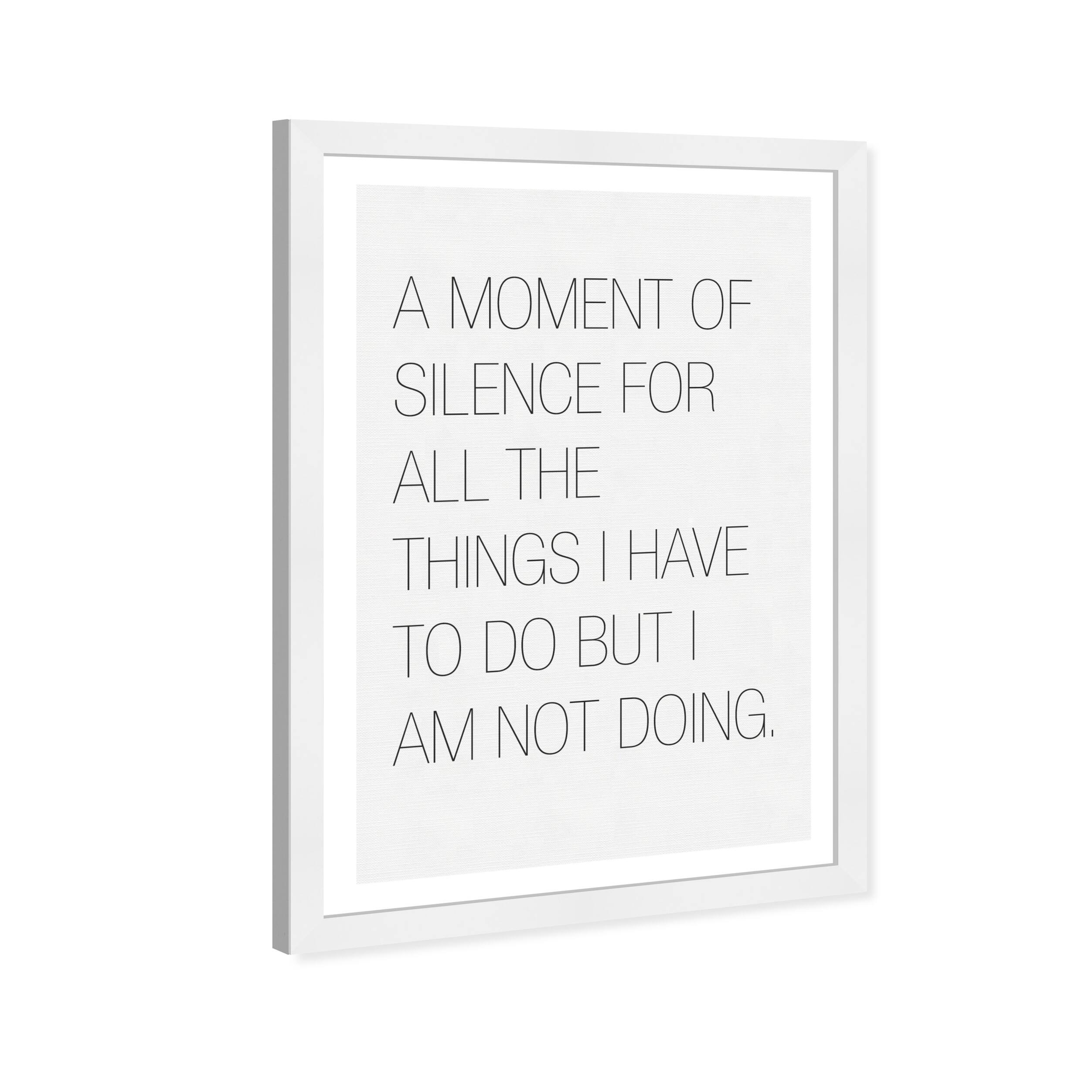 Wynwood Studio 'Moment of Silence' Typography and Quotes White Wall Art